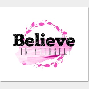 Believe In Yourself Pink Watercolor Posters and Art